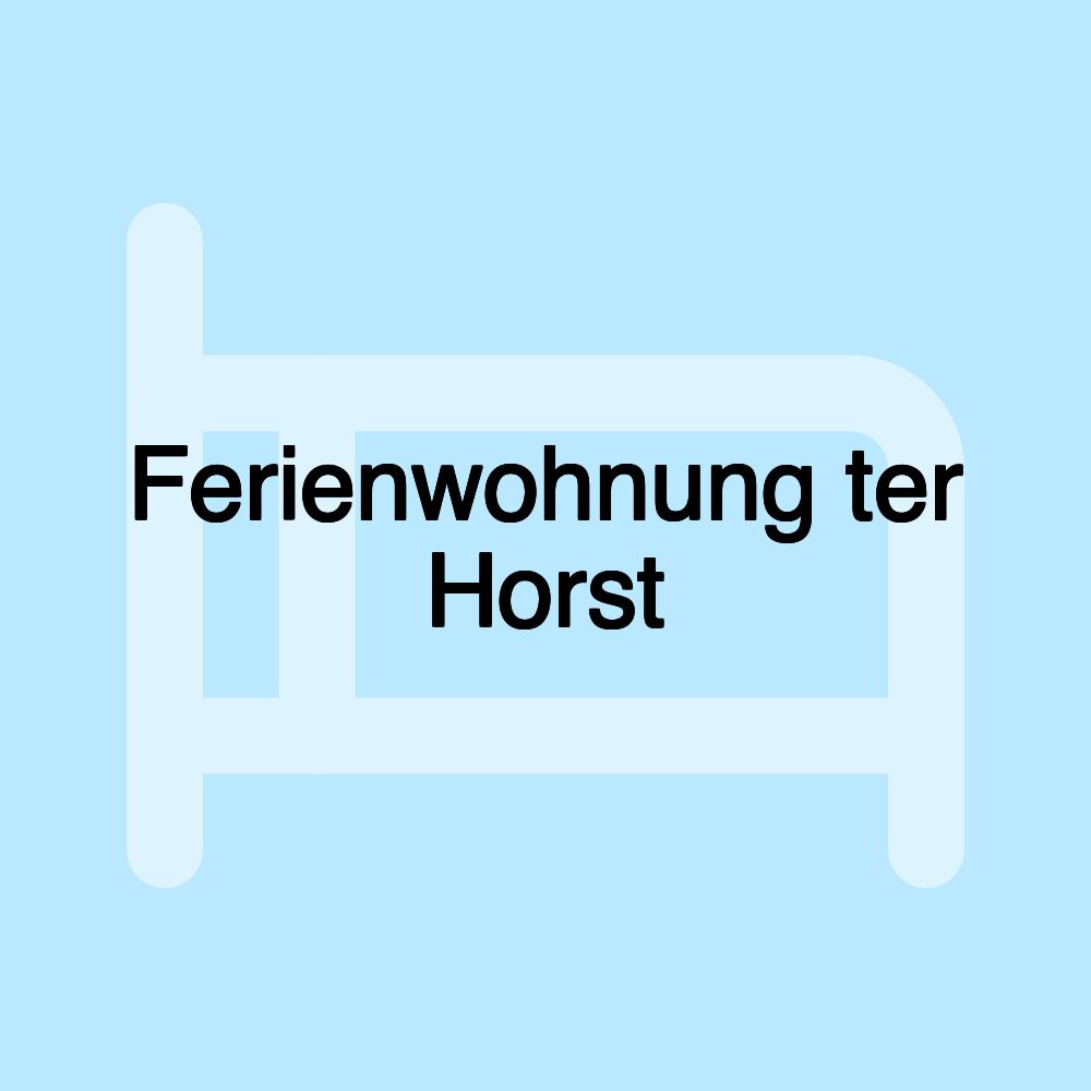 Ferienwohnung ter Horst