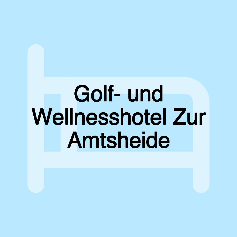 Golf- und Wellnesshotel Zur Amtsheide