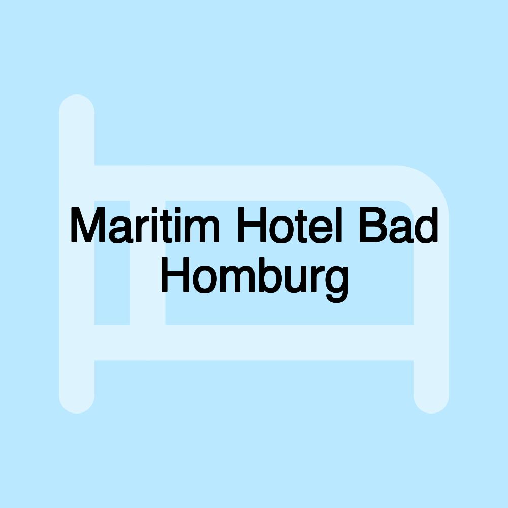 Maritim Hotel Bad Homburg