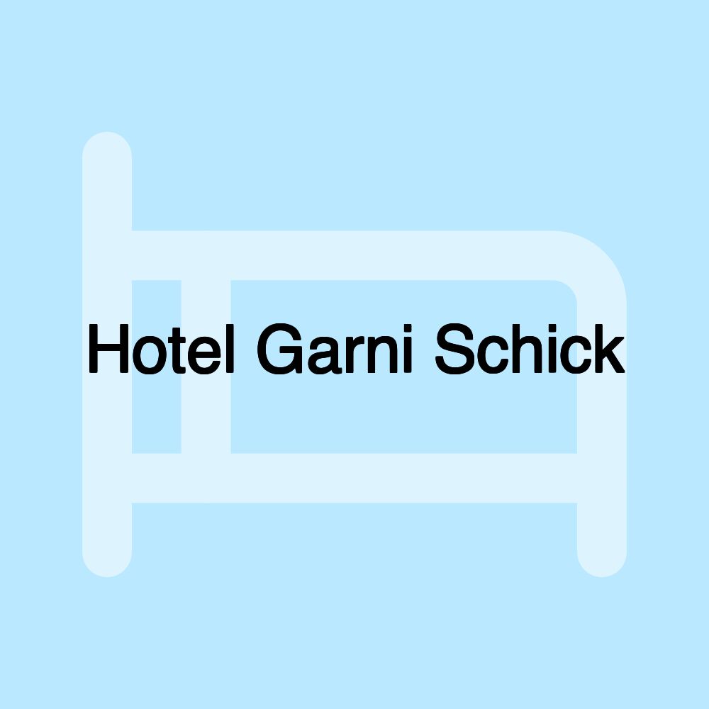 Hotel Garni Schick