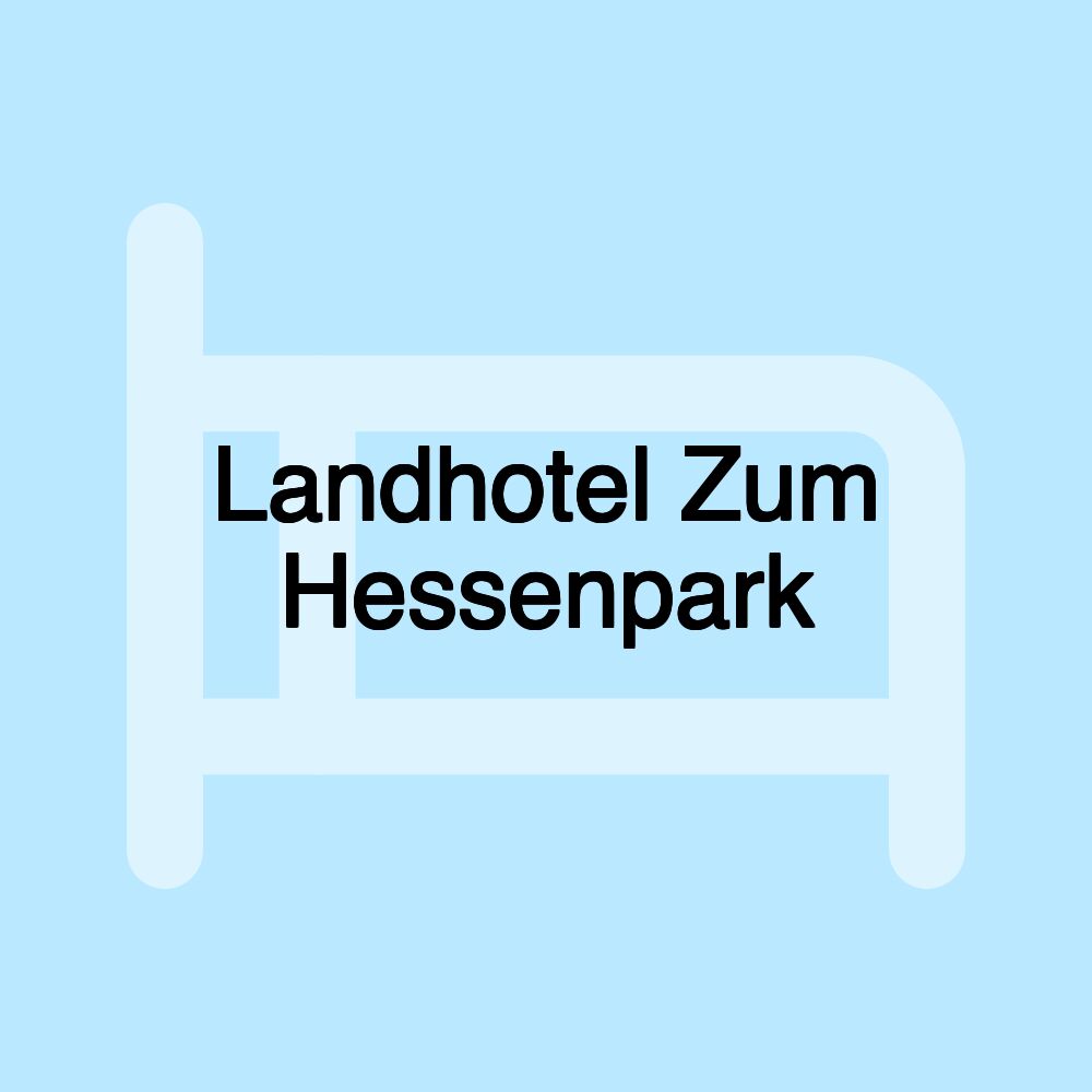 Landhotel Zum Hessenpark