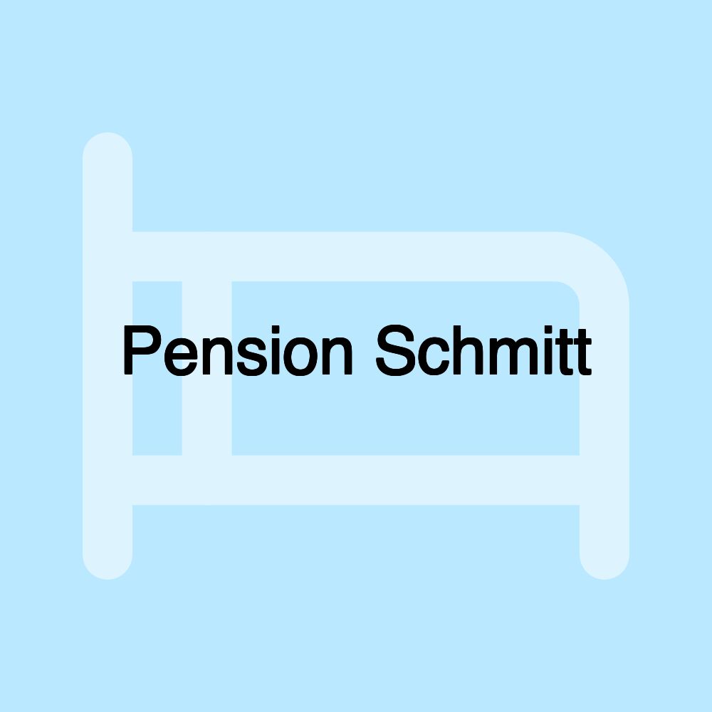 Pension Schmitt