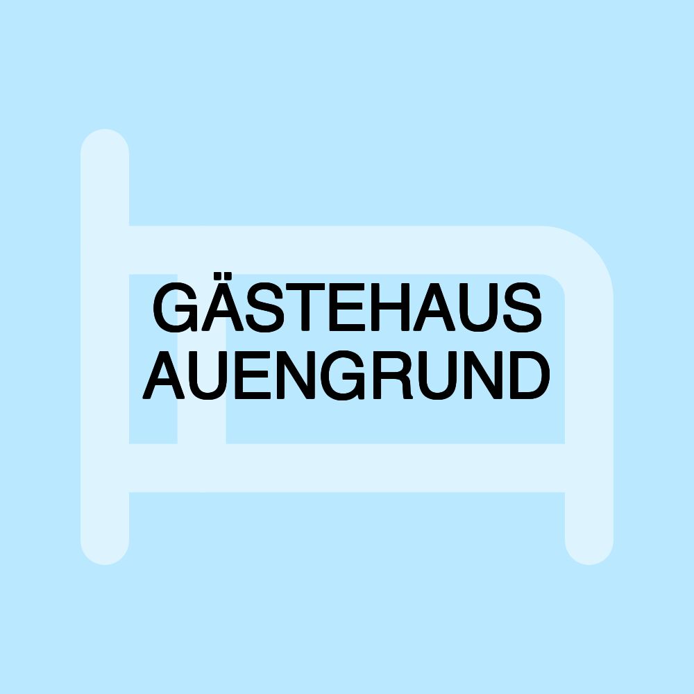 GÄSTEHAUS AUENGRUND