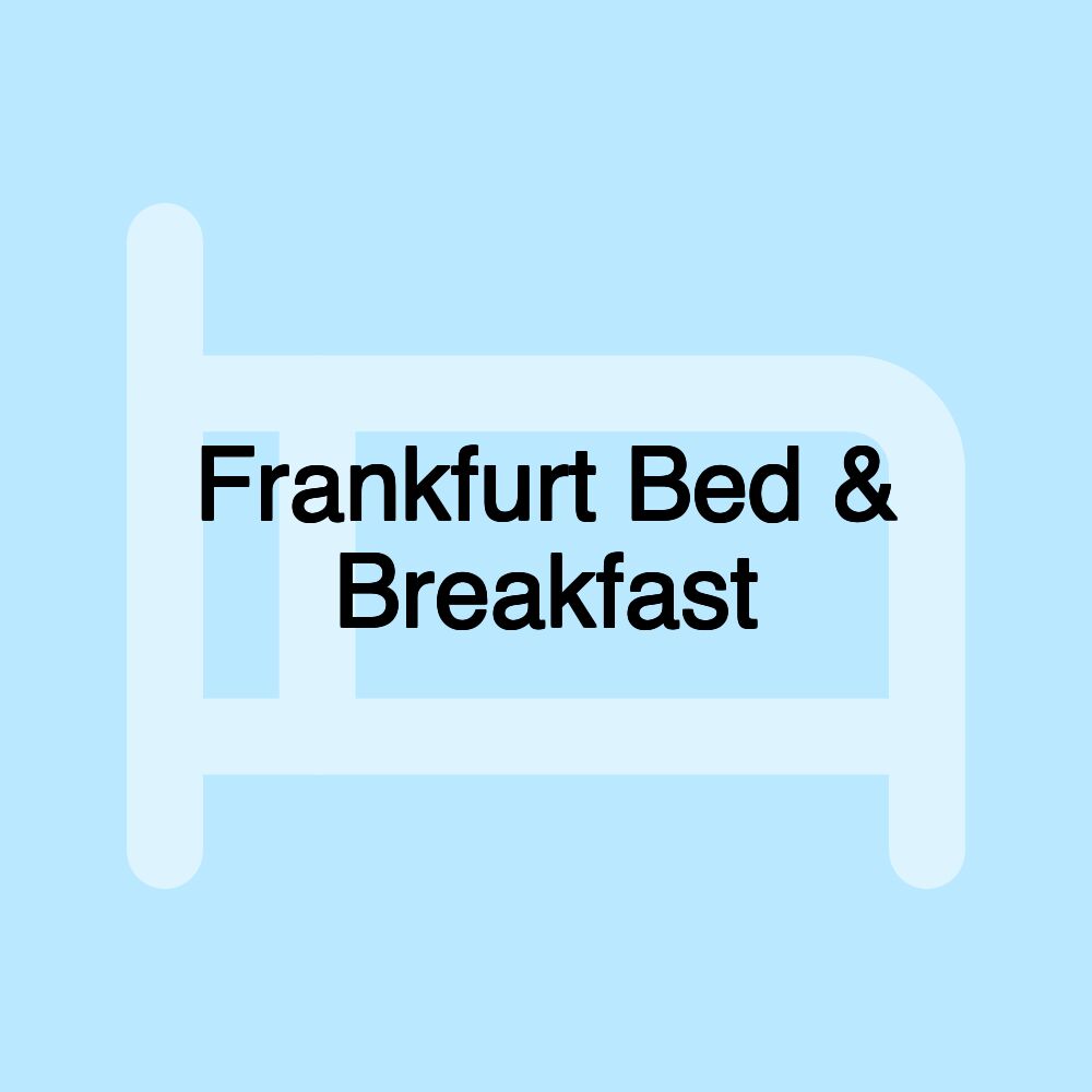 Frankfurt Bed & Breakfast