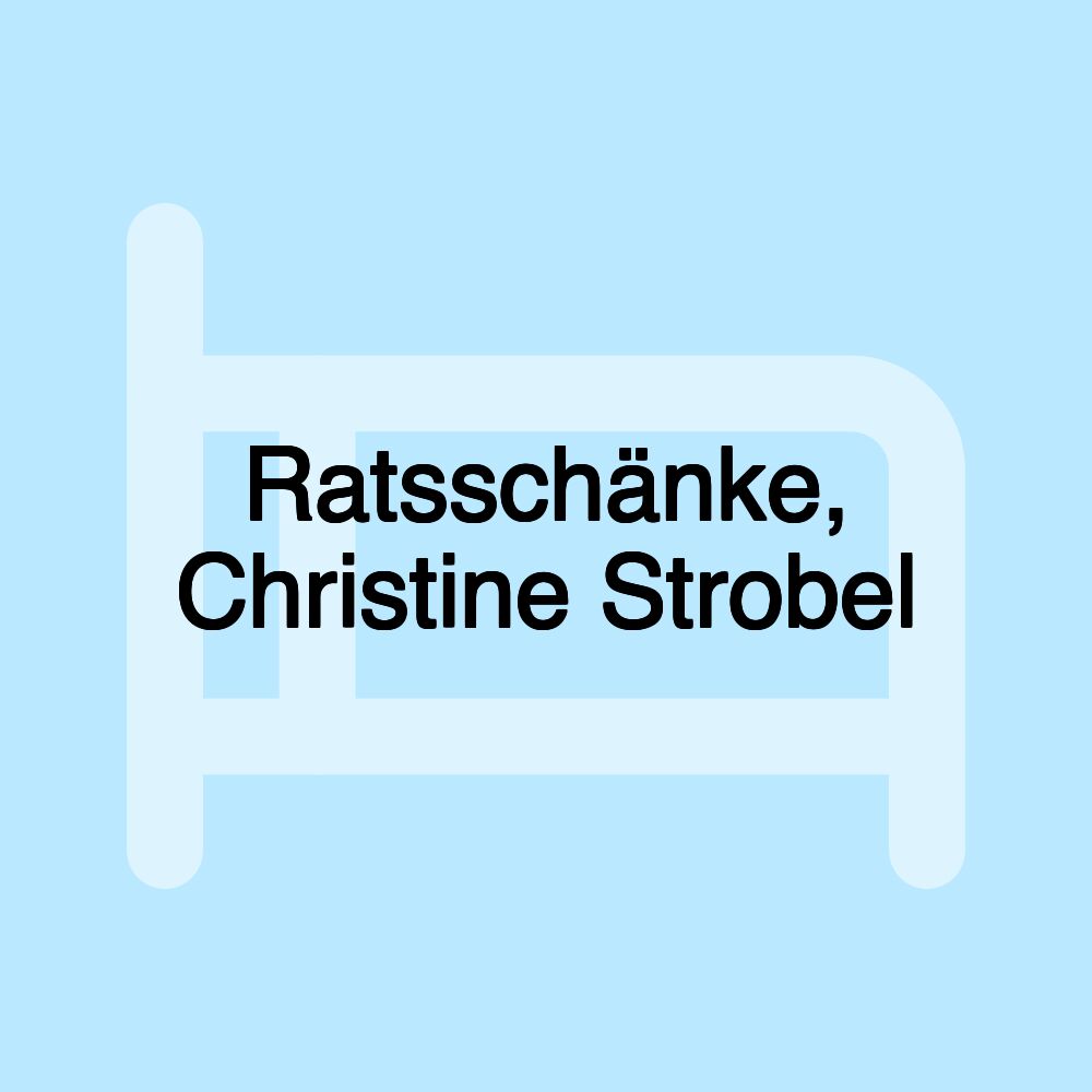 Ratsschänke, Christine Strobel