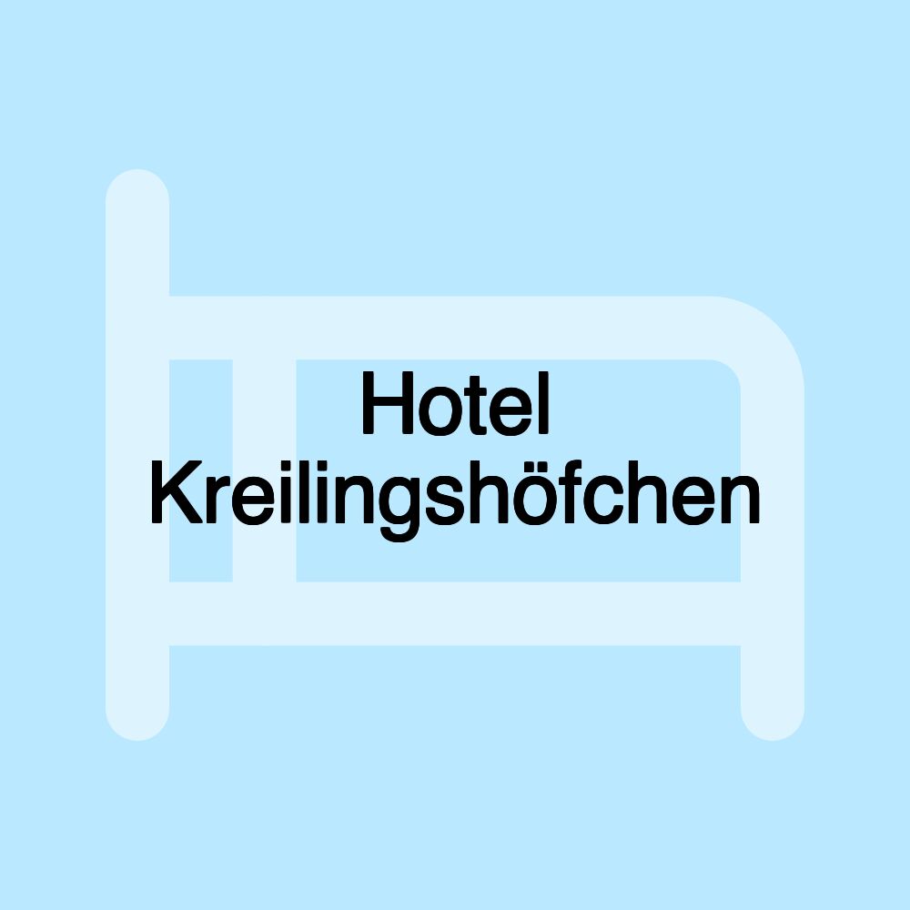 Hotel Kreilingshöfchen