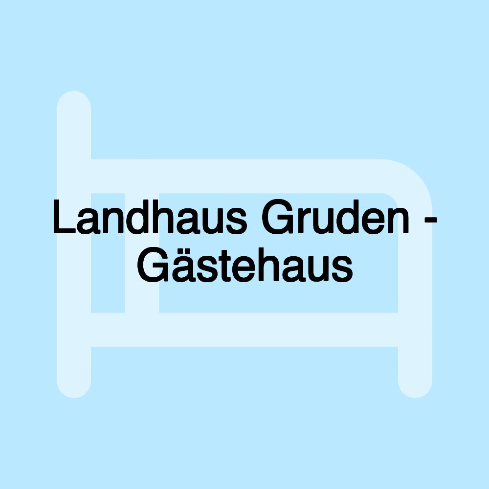 Landhaus Gruden - Gästehaus