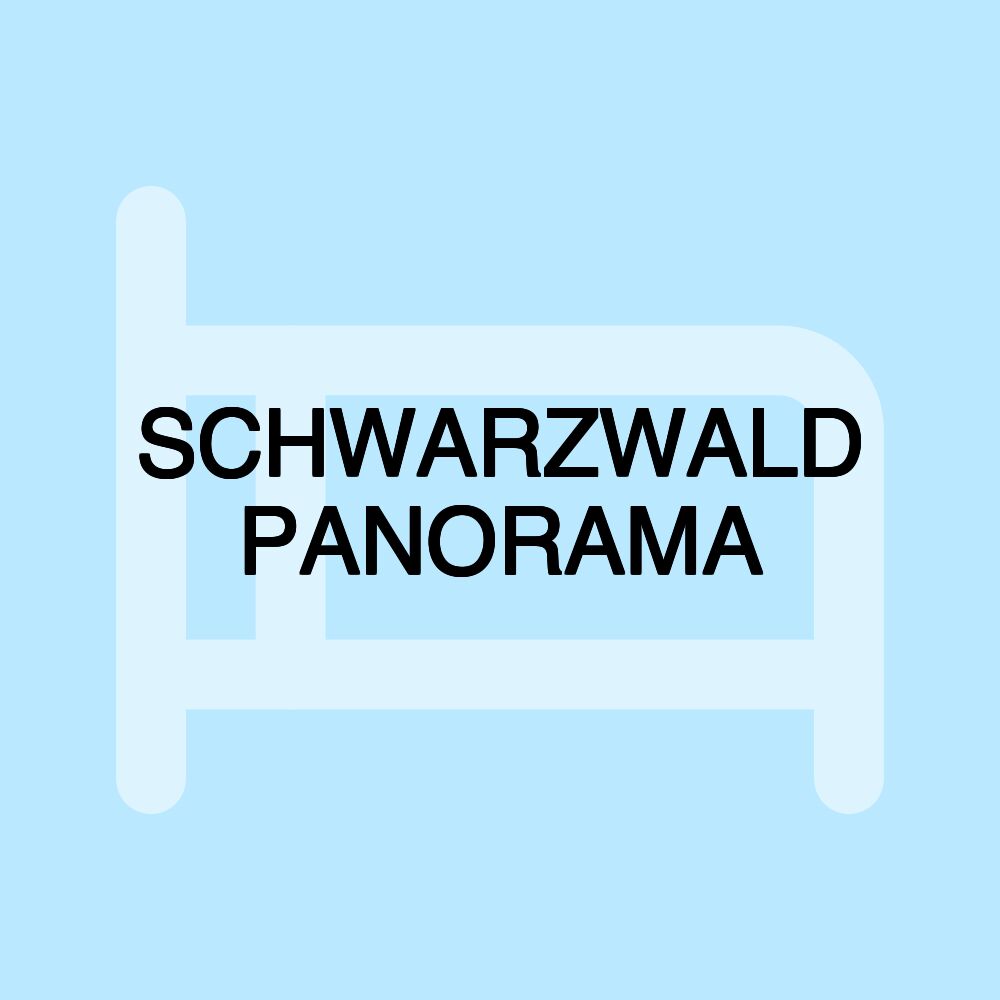 SCHWARZWALD PANORAMA