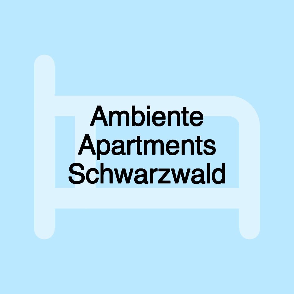 Ambiente Apartments Schwarzwald