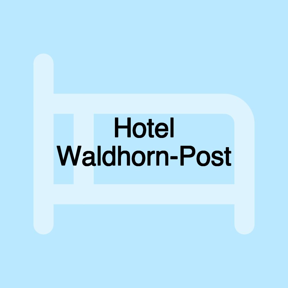 Hotel Waldhorn-Post