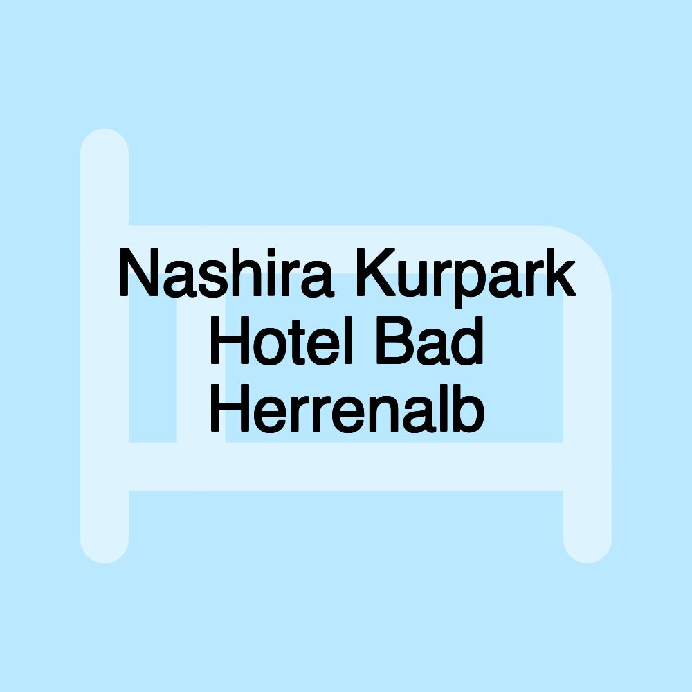 Nashira Kurpark Hotel Bad Herrenalb