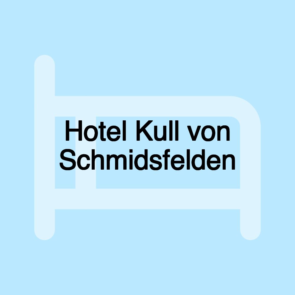 Hotel Kull von Schmidsfelden