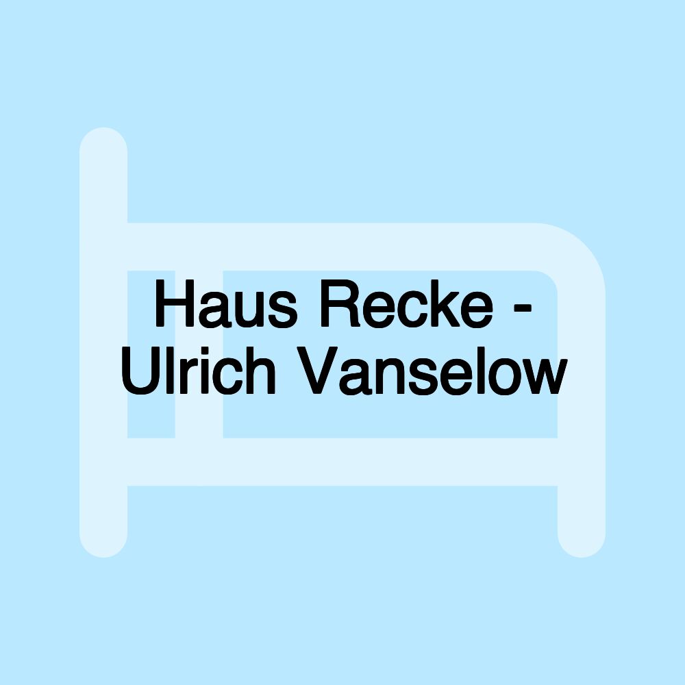 Haus Recke - Ulrich Vanselow