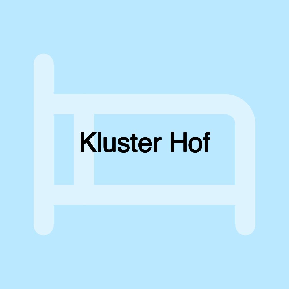 Kluster Hof