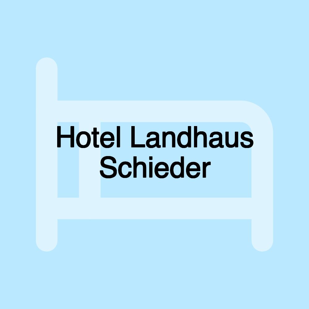 Hotel Landhaus Schieder