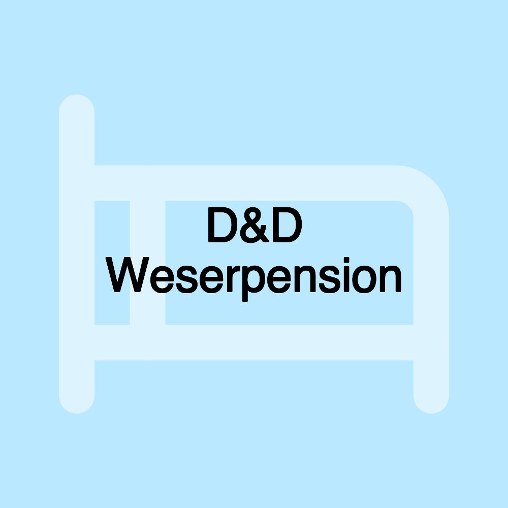 D&D Weserpension