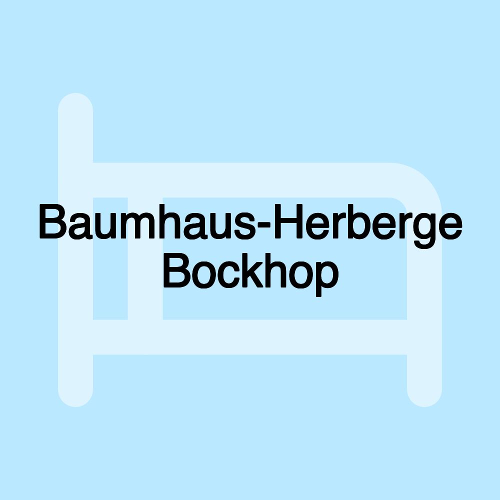 Baumhaus-Herberge Bockhop