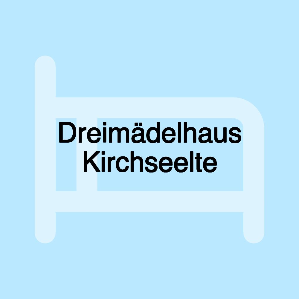 Dreimädelhaus Kirchseelte