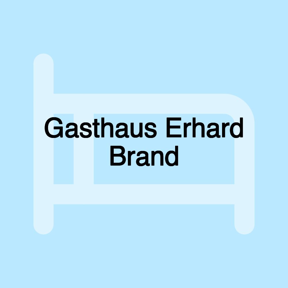 Gasthaus Erhard Brand