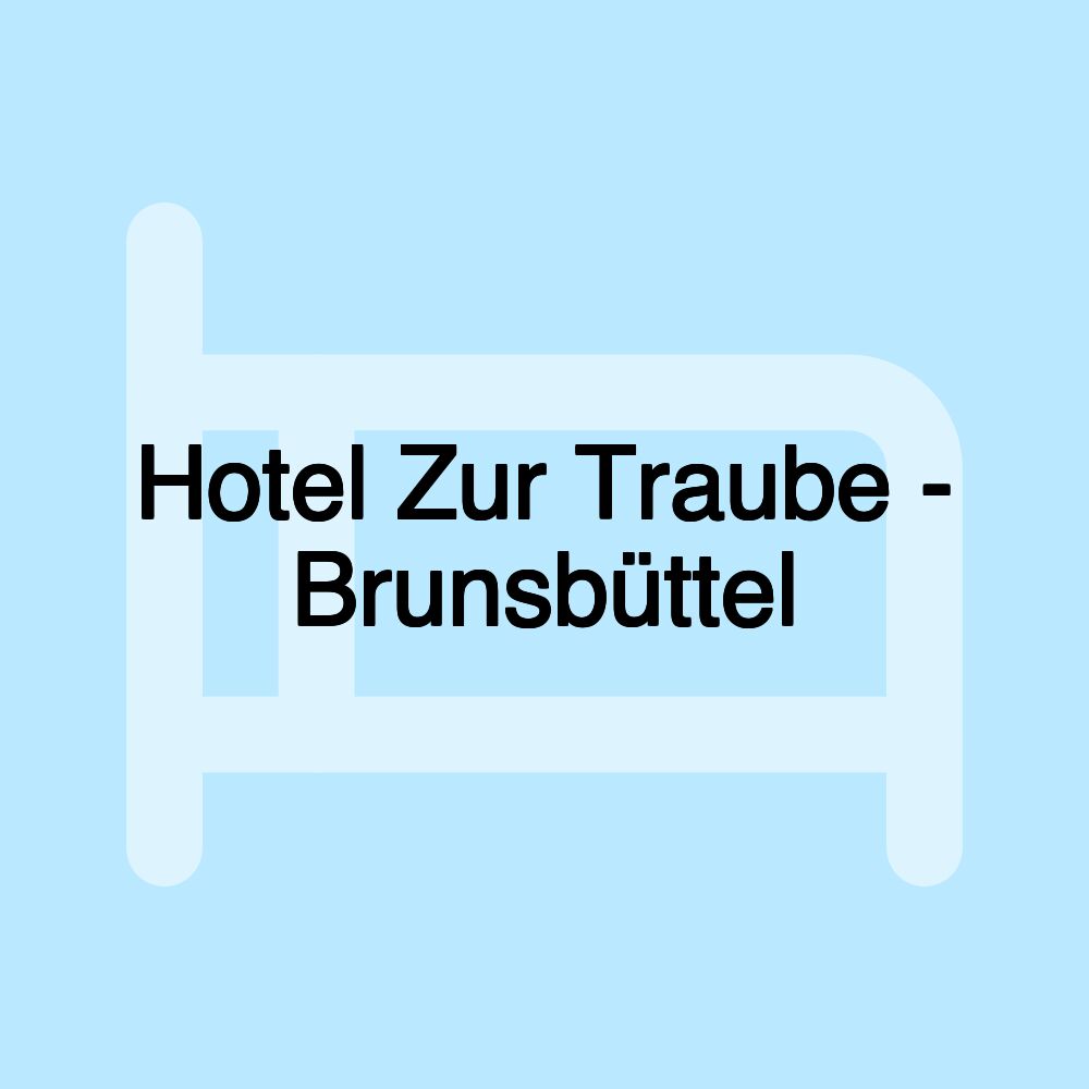 Hotel Zur Traube - Brunsbüttel