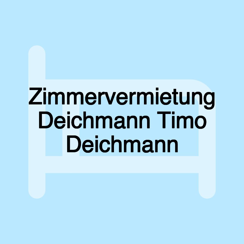 Zimmervermietung Deichmann Timo Deichmann