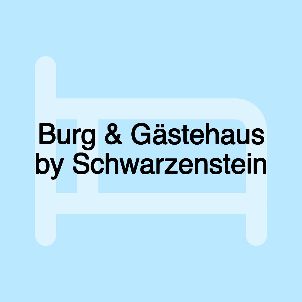 Burg & Gästehaus by Schwarzenstein