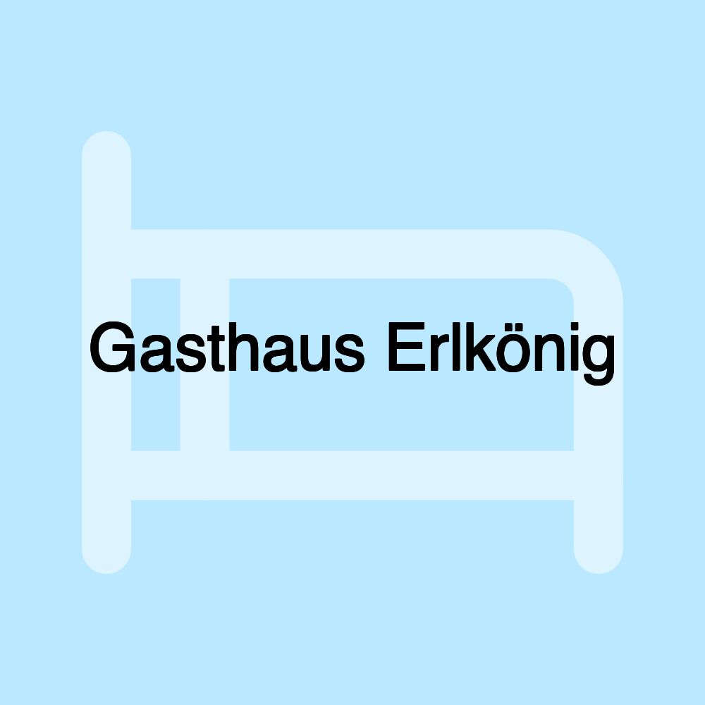 Gasthaus Erlkönig