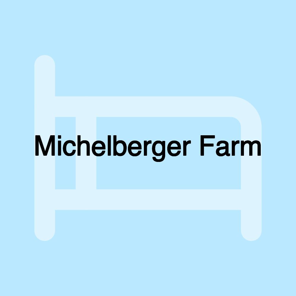 Michelberger Farm