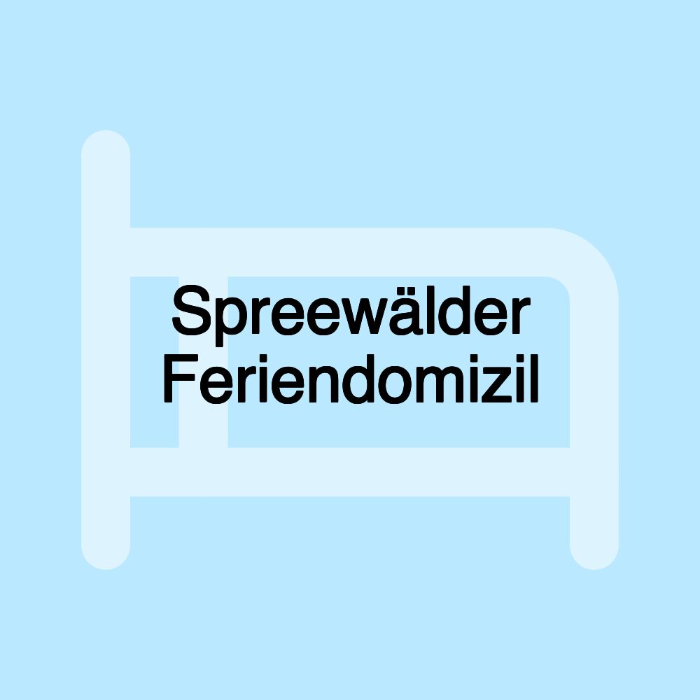 Spreewälder Feriendomizil