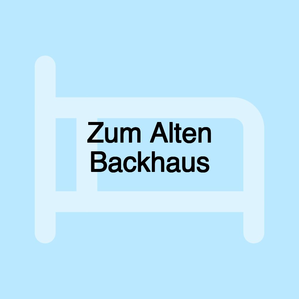 Zum Alten Backhaus