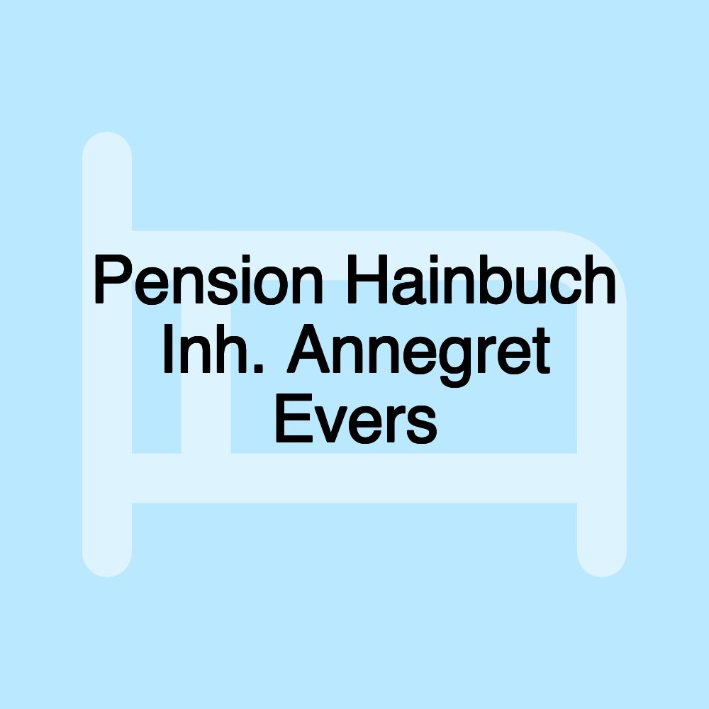 Pension Hainbuch Inh. Annegret Evers