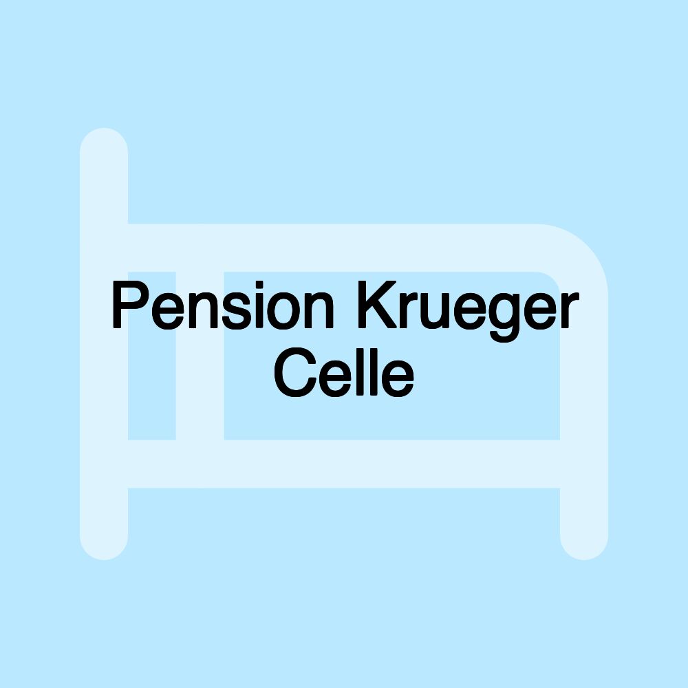 Pension Krueger Celle