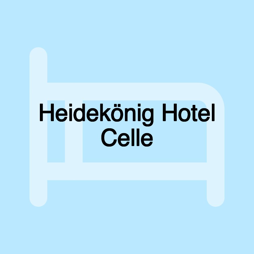 Heidekönig Hotel Celle