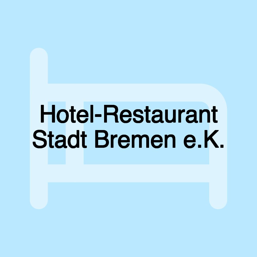 Hotel-Restaurant Stadt Bremen e.K.