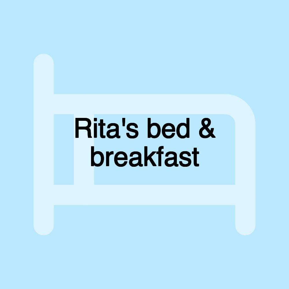 Rita's bed & breakfast