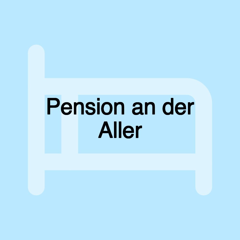 Pension an der Aller