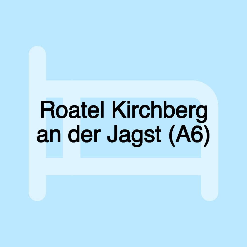 Roatel Kirchberg an der Jagst (A6)