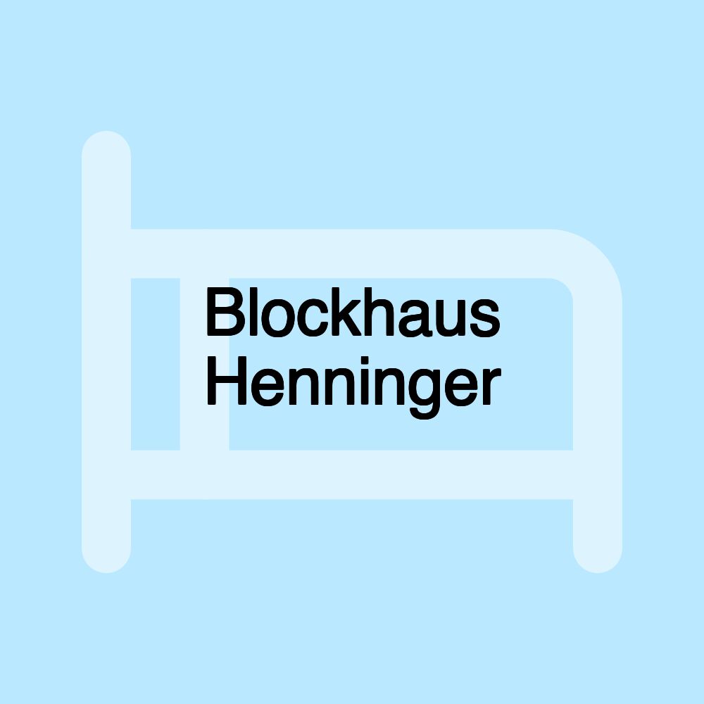 Blockhaus Henninger