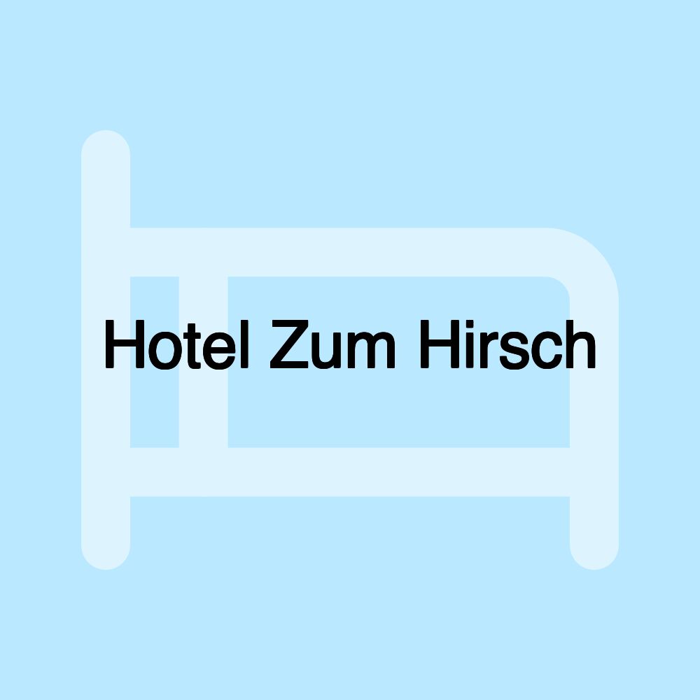 Hotel Zum Hirsch