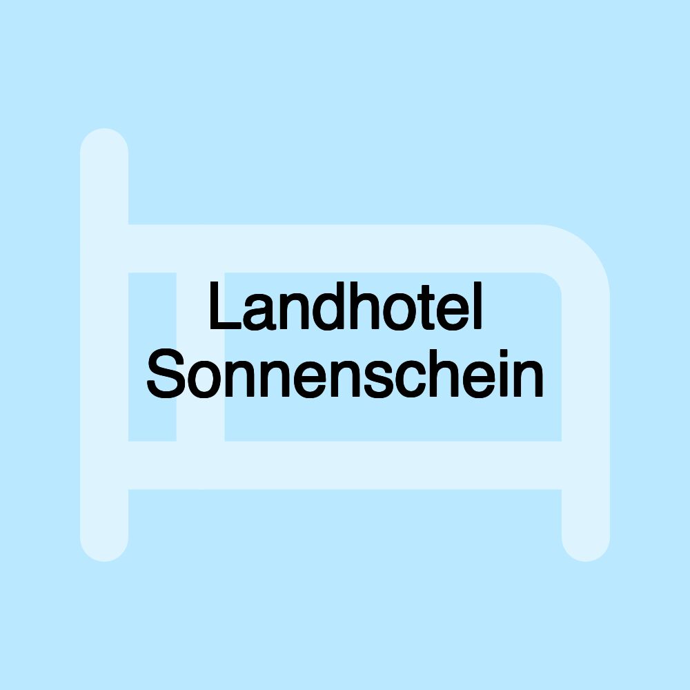 Landhotel Sonnenschein