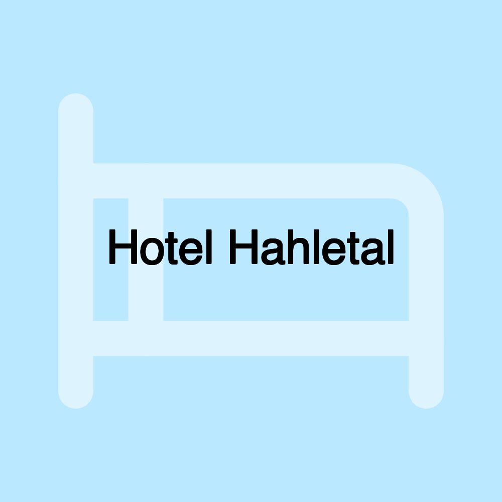 Hotel Hahletal