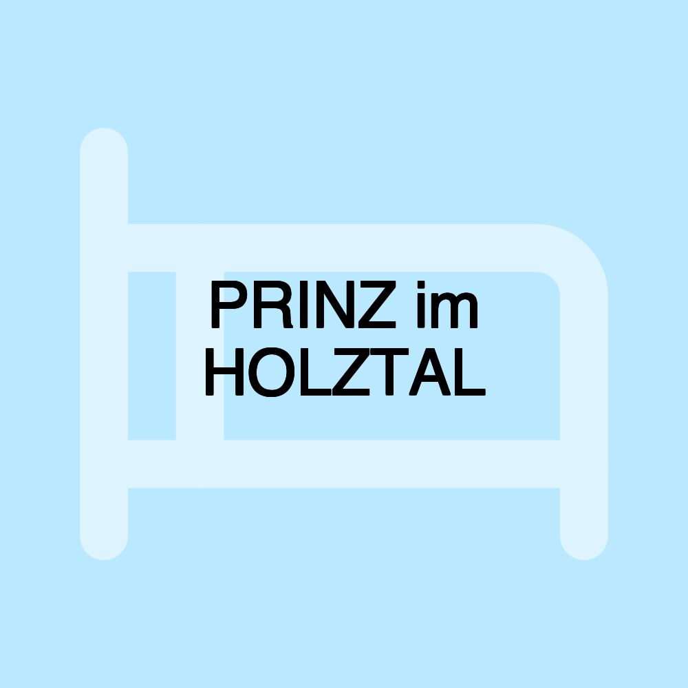 PRINZ im HOLZTAL