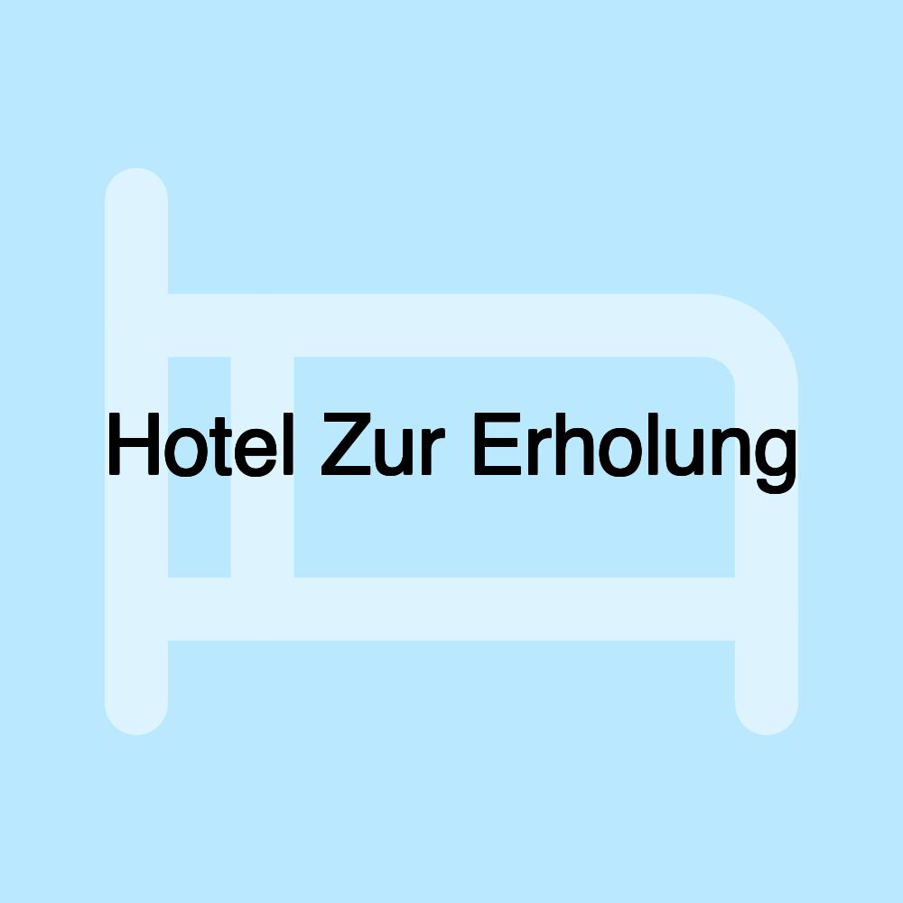 Hotel Zur Erholung