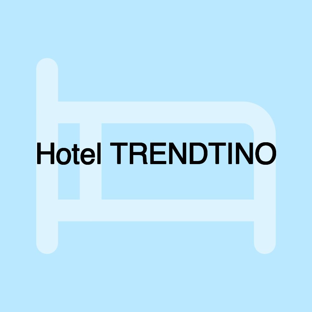 Hotel TRENDTINO