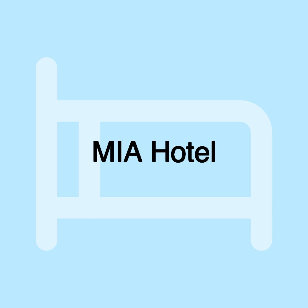 MIA Hotel