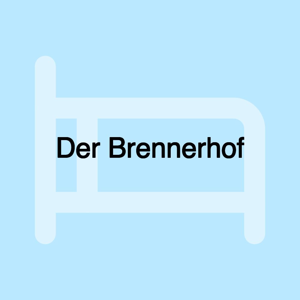 Der Brennerhof