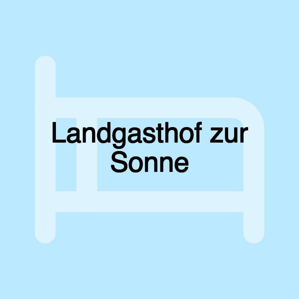 Landgasthof zur Sonne