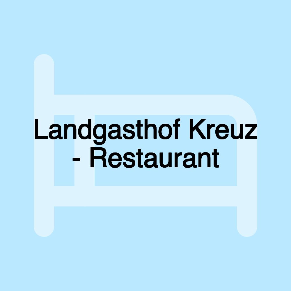 Landgasthof Kreuz - Restaurant