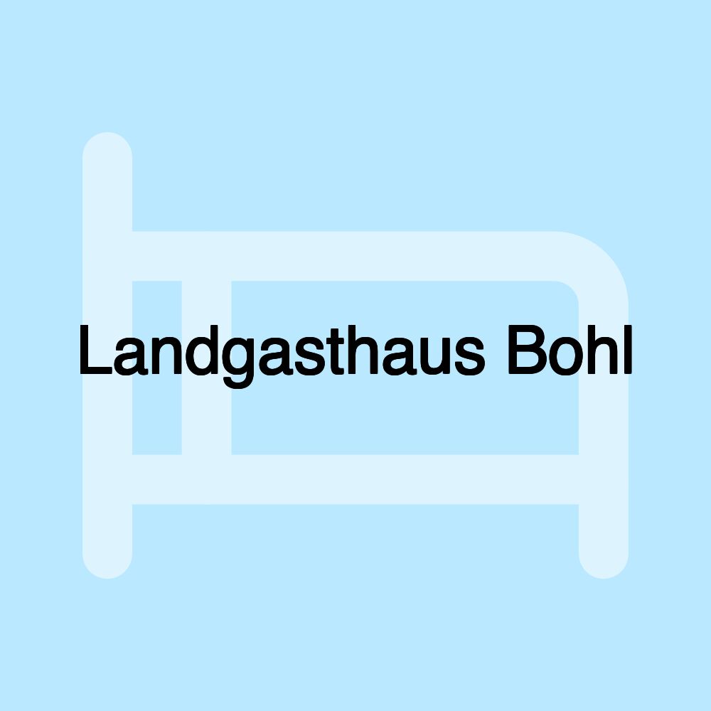 Landgasthaus Bohl