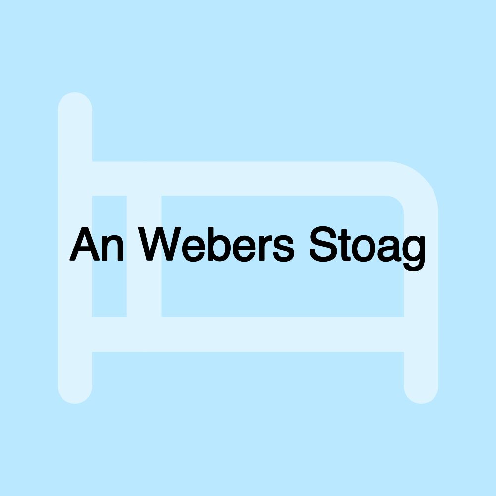 An Webers Stoag